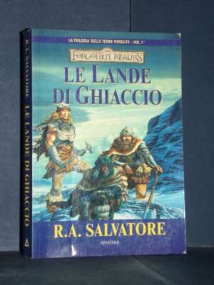 Salvatore – Forgotten Realms / Terre Perdute 1: Le Lande di Ghiaccio – Armenia – 2002 - Fantasy - Fantascienza - Libreria de…