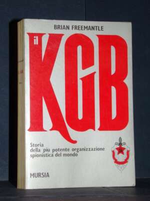Brian Freemantle – Il KGB – Mursia / Spionaggio 126 – 1983 - Politica - Libreria del novecento