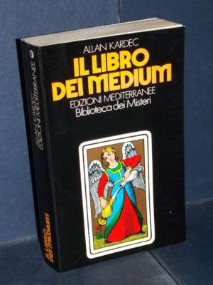 Allan Kardec – Il Libro dei Medium – Mediterranee / Biblioteca dei Misteri – 1988 - Esoterismo Magia Astri New Age - Libreri…