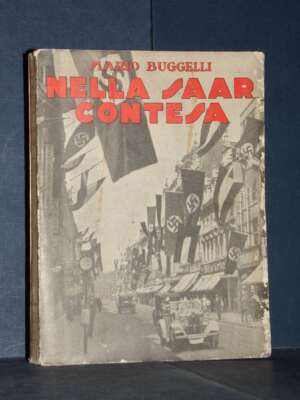 Mario Buggelli – Nella Saar contesa – Omero Marangoni, Milano – 1935 - Storia - Libreria del novecento