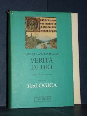 Hans Urs von Balthasar – Teologica II-2: Verità di Dio – Jaca Book – Prima ed., 1990 - Filosofia - Libreria del novecento