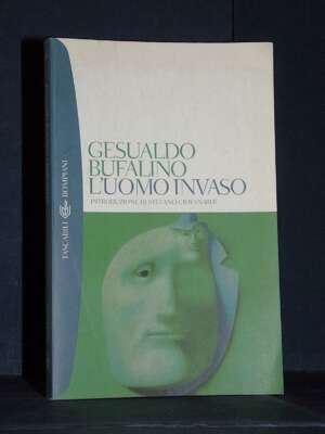 Gesualdo Bufalino – L’uomo invaso – Bompiani / TB 433 – 2001 - Letteratura Italiana - Narrativa - Libreria del novecento