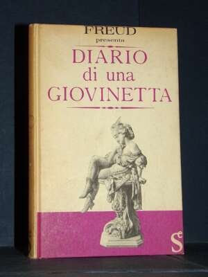 Freud presenta: Diario di una giovinetta – Sugar Editore – 1961 - Biografie - Libreria del novecento