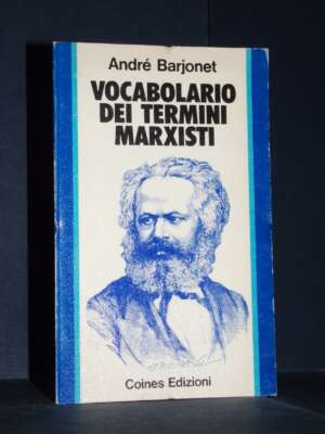 André Barjonet – Vocabolario dei termini marxisti – Coines – Prima ed., 1974 - Guide / Viaggi - Libreria del novecento