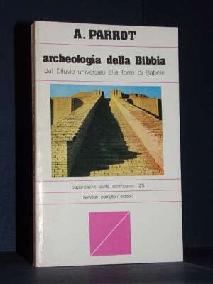 André Parrot – Archeologia della Bibbia – Newton Compton / pcs 25 – Prima ed., 1978 - Archeologia / Civiltà antiche - Librer…