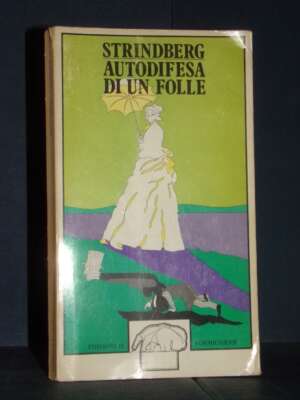 Strindberg – Autodifesa di un folle – Il Formichiere / Gli Anelli 4 – 1975 - Letteratura straniera - Narrativa - Libreria de…