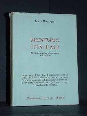 Mario Thanavaro – Meditiamo insieme – Ubaldini / Civiltà dell’Oriente – 2003 – Esoterismo Magia Astri New Age Mario Thanavaro – Meditiamo insieme – Ubaldini / Civiltà dell’Oriente – 2003 - Esoterismo Magia Astri New Age - Libreria del…