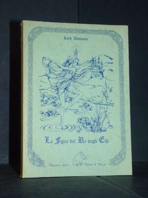 Lord Dunsany – La Figlia del Re degli Elfi – Terra di Mezzo / Narrativa – 1991 - Esoterismo Magia Astri New Age - Libreria d…