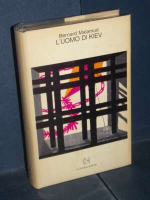 Bernard Malamud – L’uomo di Kiev – Club degli Editori – 1968 – Letteratura straniera – Narrativa Bernard Malamud – L’uomo di Kiev – Club degli Editori – 1968 - Letteratura straniera - Narrativa - Libreria del novecento