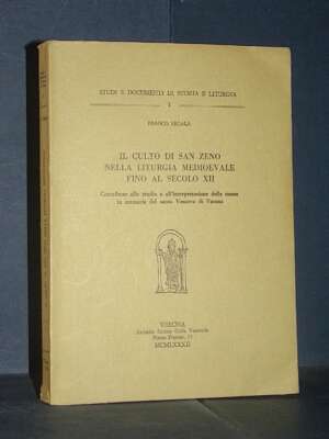 Franco Segala – Il culto di San Zeno nella liturgia medioevale – Verona – 1982 (autografato) - Religione - Libreria del nove…