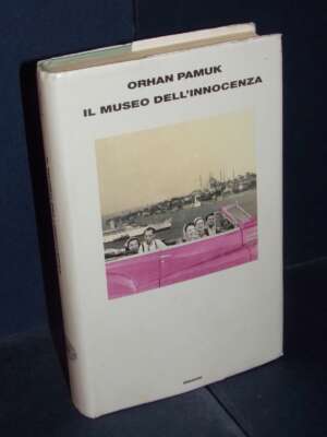 Orhan Pamuk – Il Museo dell’innocenza – Einaudi / Supercoralli – 2009 - Letteratura straniera - Narrativa - Libreria del nov…