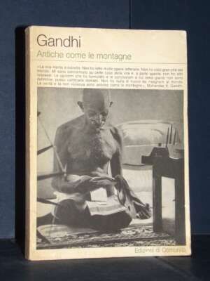 Gandhi – Antiche come le montagne – Edizioni di Comunità / Saggi 82 – 1983 - Filosofia - Libreria del novecento