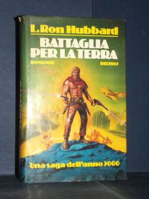 L. Ron Hubbard – Battaglia per la Terra – Rizzoli – Prima edizione 1986 - Fantasy - Fantascienza - Libreria del novecento