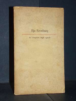 Ilja Erenburg – La congiura degli uguali – Muggiani Tipografo-Editore – 1946 - Letteratura straniera - Narrativa - Libreria…